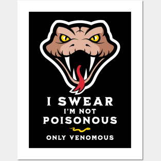 I'm not poisonous, only venomous, funny graphic t-shirt with head of snake. For snake and reptile lovers Posters and Art